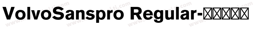 VolvoSanspro Regular字体转换